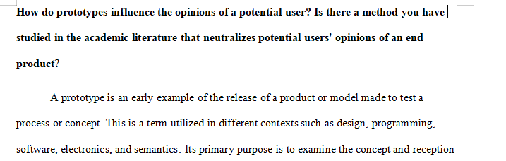 How do prototypes influence the opinions of a potential user?