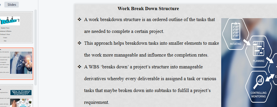 Assess the importance of the WBS. Explain your assessment of the WBS to your project team using an audio-narrated presentation containing three PowerPoint slides