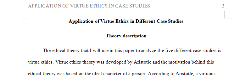Application of Virtue Ethics in Different Case Studies