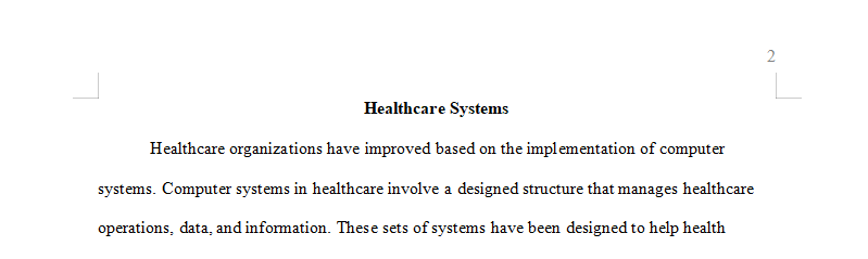Discuss how the integration of healthcare systems affected the development of computer
networks in healthcare organizations?