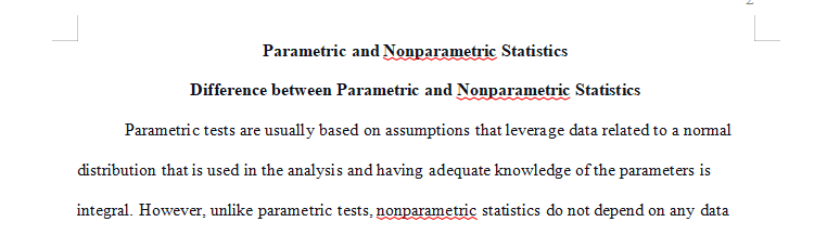Discuss the difference between parametric statistics and nonparametric statistics 