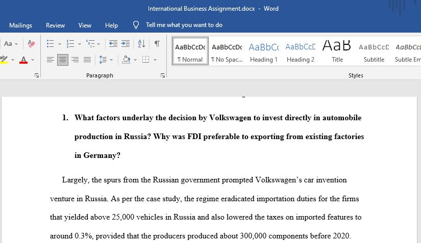 Largely, the spurs from the Russian government prompted Volkswagen’s car invention venture in Russia. As per the case study, the regime eradicated importation 