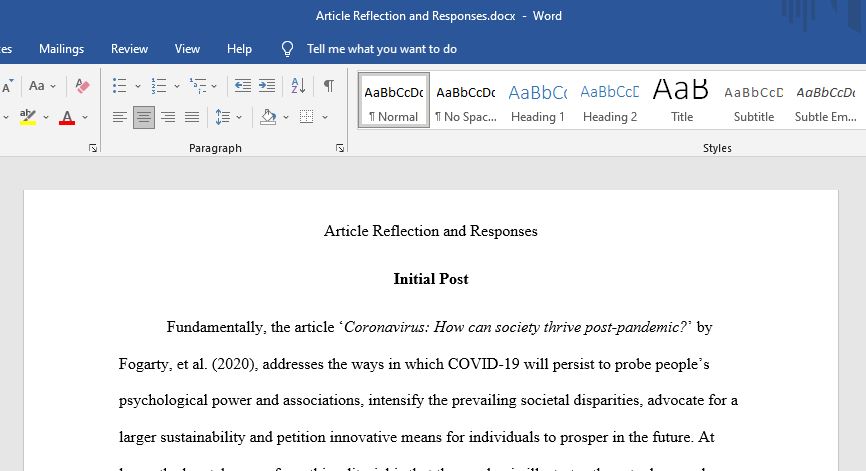 The BBC has a good article that relates to our class: Coronavirus: How can society thrive post-pandemic? (Links to an external site.)