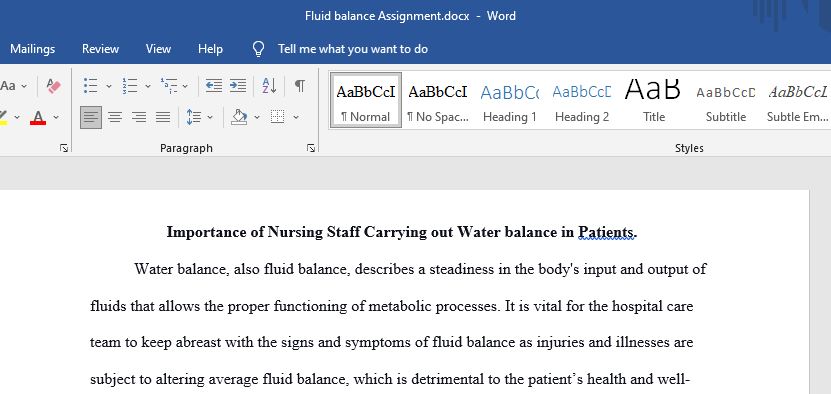 Describe the importance of the nursing staff in carrying out the water balance in the patient.‎