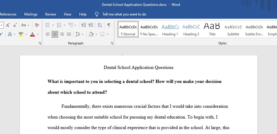 What is important to you in selecting a dental school? How will you make your decision about which school to attend? (
