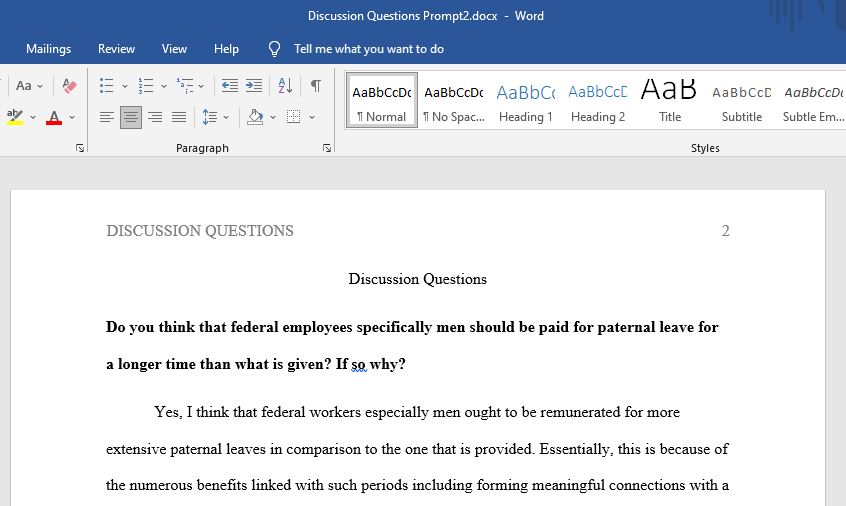 Do you think that federal employees specifically men should be paid for paternal leave for a longer time than what is given? If so why?